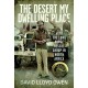 The Desert My Dwelling Place: With the Long Range Desert Group in North Africa