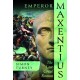 Emperor Maxentius: The Last Great Roman