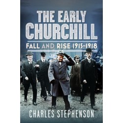 The Early Churchill: Fall and Rise 1915-1918