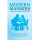 Modern Manners : Navigating in the Digital Age for Gen Z