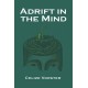 Adrift in the Mind