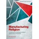 Manufacturing Religion: The Discourse on Sui Generis Religion and the Politics of Nostalgia