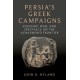 Persia's Greek Campaigns: Kingship, War, and Spectacle on the Achaemenid Frontier