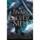 To Snap a Silver Stem