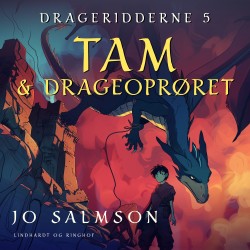 Drageridderne 5: Tam og drageoprøret