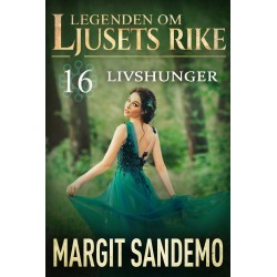 Livshunger: Ljusets rike 16