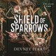 Shield of Sparrows - Det store træk