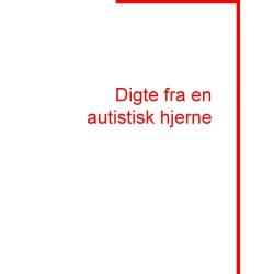 Digte fra en autistisk hjerne: Når hjernen arbejder, kan det være svært at følge med.