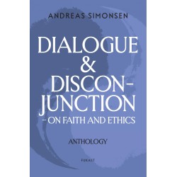 DIALOGUE & DISCONJUNCTION: on faith and ethics