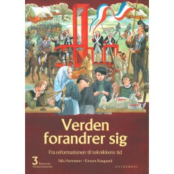 Børnenes verdenshistorie 3 - Verden forandrer sig: Fra reformationen til teknikkens tid