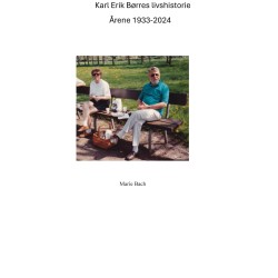 Karl Erik Børres livshistorie: Årene 1933-2024
