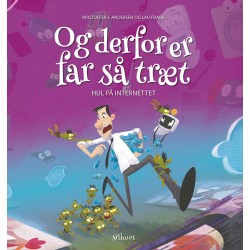 Og derfor er far så træt - Hul på internettet