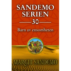 Barn av ensomheten: Sandemoserien 30