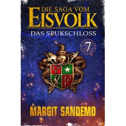 Die Saga vom Eisvolk 7 - Das Spukschloss