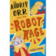 Audrey Orr and the Robot Rage