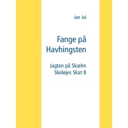 Fange på Havhingsten: Jagten på Skælm Skeløjes Skat 8