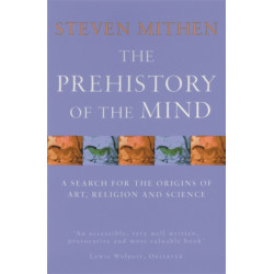 The Prehistory Of The Mind