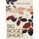 Sig noget smukt
