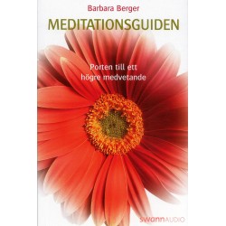 Meditationsguiden: Porten till ett högre medvetande
