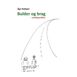 Bulder og brag: - vendepunkter