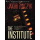 The Institute: From the bestselling author of Blinded by the Lights