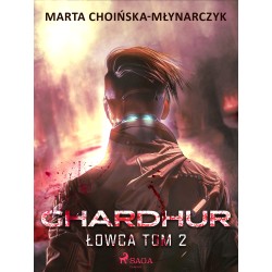 Ghardhur. Łowca tom 2