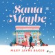 Santa Maybe: An absolutely hilarious and festive romantic comedy