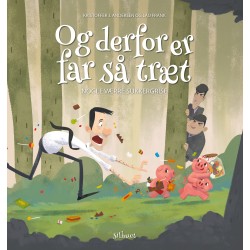 Og derfor er far så træt - Nogle værre sukkergrise