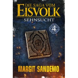 Die Saga vom Eisvolk 4 - Sehnsucht