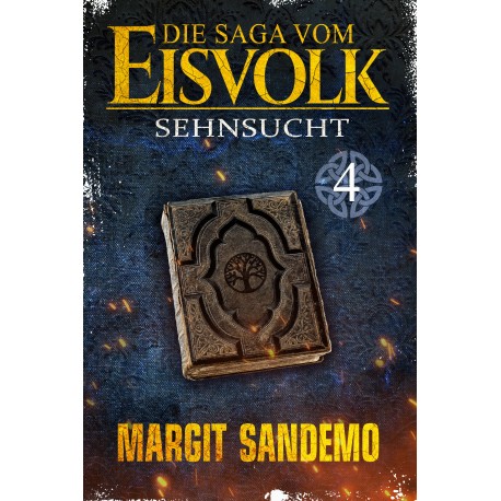 Die Saga vom Eisvolk 4 - Sehnsucht