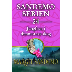 Jungfrun i dimmornas skog: Sandemoserien 24