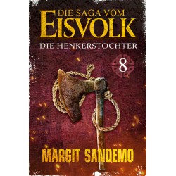 Die Saga vom Eisvolk 8 - Die Henkerstochter