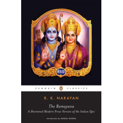 The Ramayana: A Shortened Modern Prose Version Of The Indian Epic