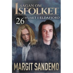 Huset i Eldafjord: Sagan om Isfolket 26