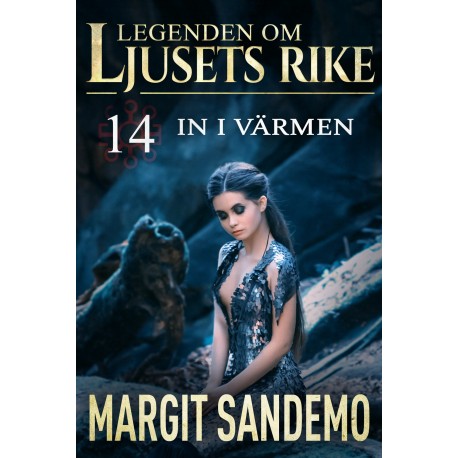 In i värmen: Ljusets rike 14