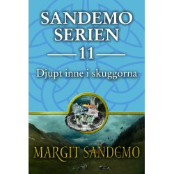 Djupt inne i skuggorna: Sandemoserien 11