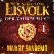 Die Saga vom Eisvolk 1 - Der Zauberbund