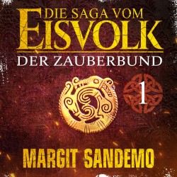 Die Saga vom Eisvolk 1 - Der Zauberbund