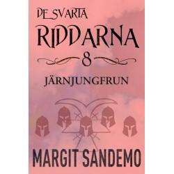 Järnjungfrun: De svarta riddarna 8
