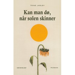 Kan man dø, når solen skinner