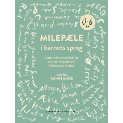 Milepæle i barnets sprog: Gode råd og idéer til at støtte barnets sprogudvikling