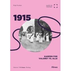 1915: Kampen om valgret til alle - Punkt på tidslinjen