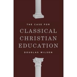 The Case for Classical Christian Education