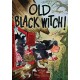 Old Black Witch!