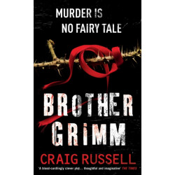 Brother Grimm: (Jan Fabel: book 2): a grisly, gruesome and gripping crime thriller you won’t be able to put down. THIS IS NO FAIRY TALE.