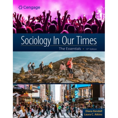 Sociology in Our Times: The Essentials