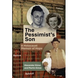 The Pessimist's Son: A Holocaust Memoir of Hope