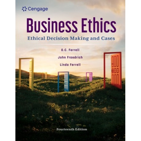 Business Ethics: Ethical Decision Making and Cases