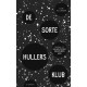 De sorte hullers klub