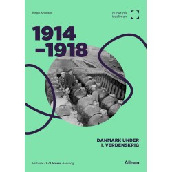 1914-1918: Danmark under 1. verdenskrig - Punkt på tidslinjen